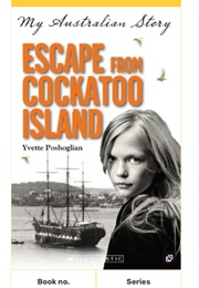 Escape From Cockatoo Island (Yvette Poshoglian)