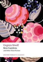Kew Gardens and Other Short Fiction (Virginia Woolf)