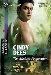 The Medusa Proposition (Cindy Dees)