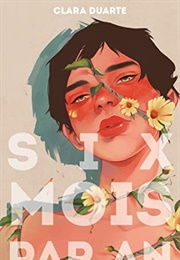 Six Mois Par an (Clara Duarte)