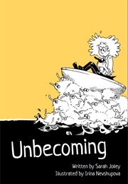 Unbecoming (Sarah Jolley)