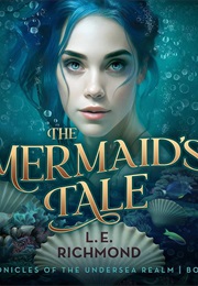 The Mermaid's Tale (L.E. Richmond)