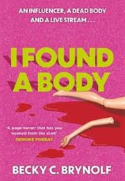 I Found a Body (Becky C Brynolf)