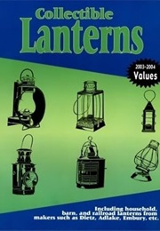 Collectible Lanterns : A Price Guide (L-W Books)