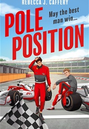 Pole Position (Rebecca Caffery)