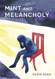 Mint and Melancholy (Nazik Adam)