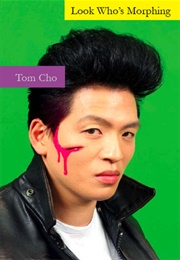 Look Who's Morphing (Tom Cho)