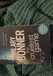 The Cruellest Game (Hilary Bonner)