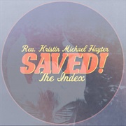 SAVED! the Index (The Reverend Kristen Michael Hayer, 2024)