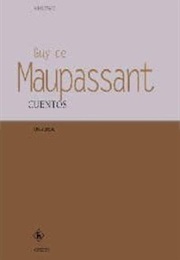 Cuentos (Guy De Maupassant)