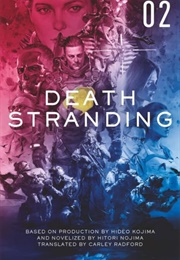 Death Stranding - Death Stranding: The Official Novelization - Volume 2 (Hitori Nojima)
