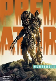 Predator: Hunters III (Chris Warner; Brian Thies)