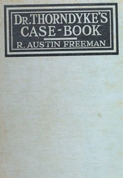 Dr. Thorndyke's Casebook (R. Austin Freeman)