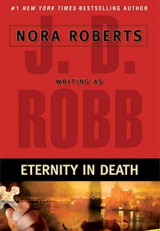 Eternity in Death (J.D. Robb)