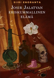 Josir Jalatvan Eriskummallinen Elämä (Siiri Enoranta)