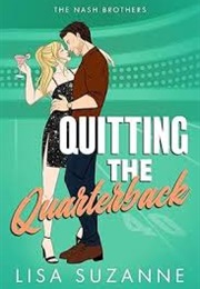 Quitting the Quarterback (Lis Suzanne)