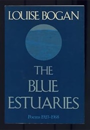 The Blue Estuaries (Bogan, Louise)