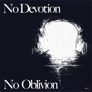 No Oblivion - No Devotion