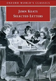 John Keats Selected Letters (John Keats)