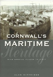 Cornwall's Maritime Heritage (Kittridge, Alan)