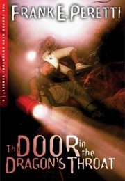 The Door in the Dragon's Throat (Frank E. Peretti)