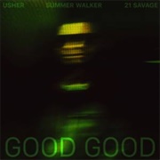 Good Good - Usher, Summer Walker and 21 Savage
