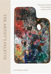 The Artist's Palette (Alexandra Loske)