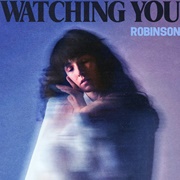 Watching You - Robinson