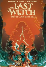 The Last Witch: Blood & Betrayal (Conor McCreery, V.V. Glass)