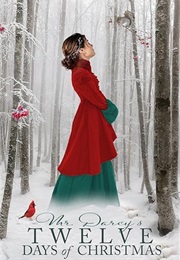 Mr Darcy's Twelve Days of Christmas (M. J. Stratton)