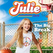 Julie the Big Break