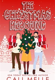 The Christmas Rebound (Cali Melle)