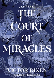 The Court of Miracles (Victor Dixen)