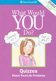 What Would You Do? (American Girl)