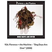 #1087 Dog Days Are Over by Florence + the Machine