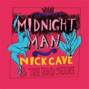 Nick Cave & the Bad Seeds - Midnight Man