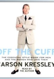 Off the Cuff (Carson Kressley)
