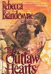 The Outlaw Hearts (Rebecca Brandewyne)