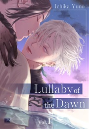 Lullaby of the Dawn, Vol. 1 (Ichika Yuno)