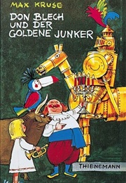 Don Blech Und Der Goldene Junker (Max Kruse)