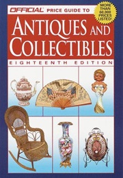 Official Price Guide to Antiques and Collectibles 18th Edition (Rinker Enterprises Staff)