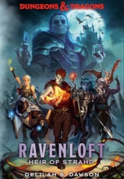 Dungeons & Dragon's Ravenloft: Heir of Strahd (Delilah S. Dawson)