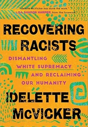Recovering Racists (Idelette McVicker)