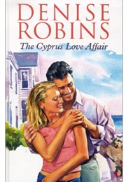 The Cyprus Love Affair (Denise Robins)
