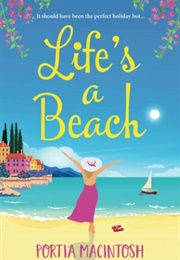 Lifes a Beach (Portia Macintosh)