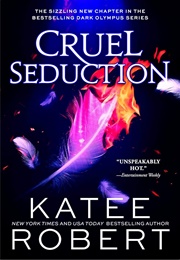 Cruel Seduction (Katee Robert)