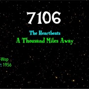 #9175 a Thousand Miles Away by the Heartbeats