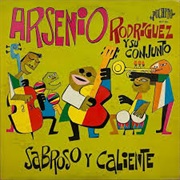 Arsenio Rodríguez Y Su Conjunto - Sabroso Y Caliente