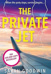 The Private Jet (Sarah Goodwin)