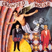 Dont Dream Its Over - Crowded House